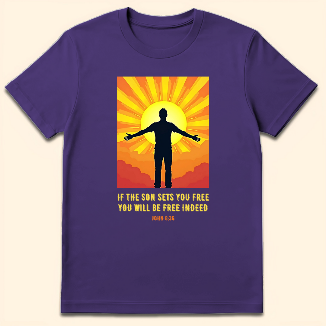 If The Son Sets You Free T-Shirt Purple