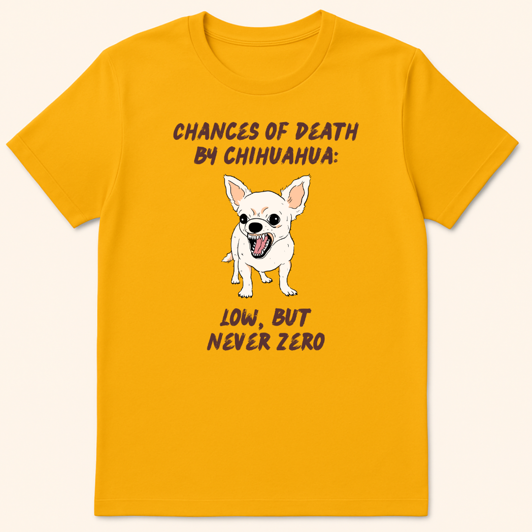 Death By Chihuahua T-Shirt Gold