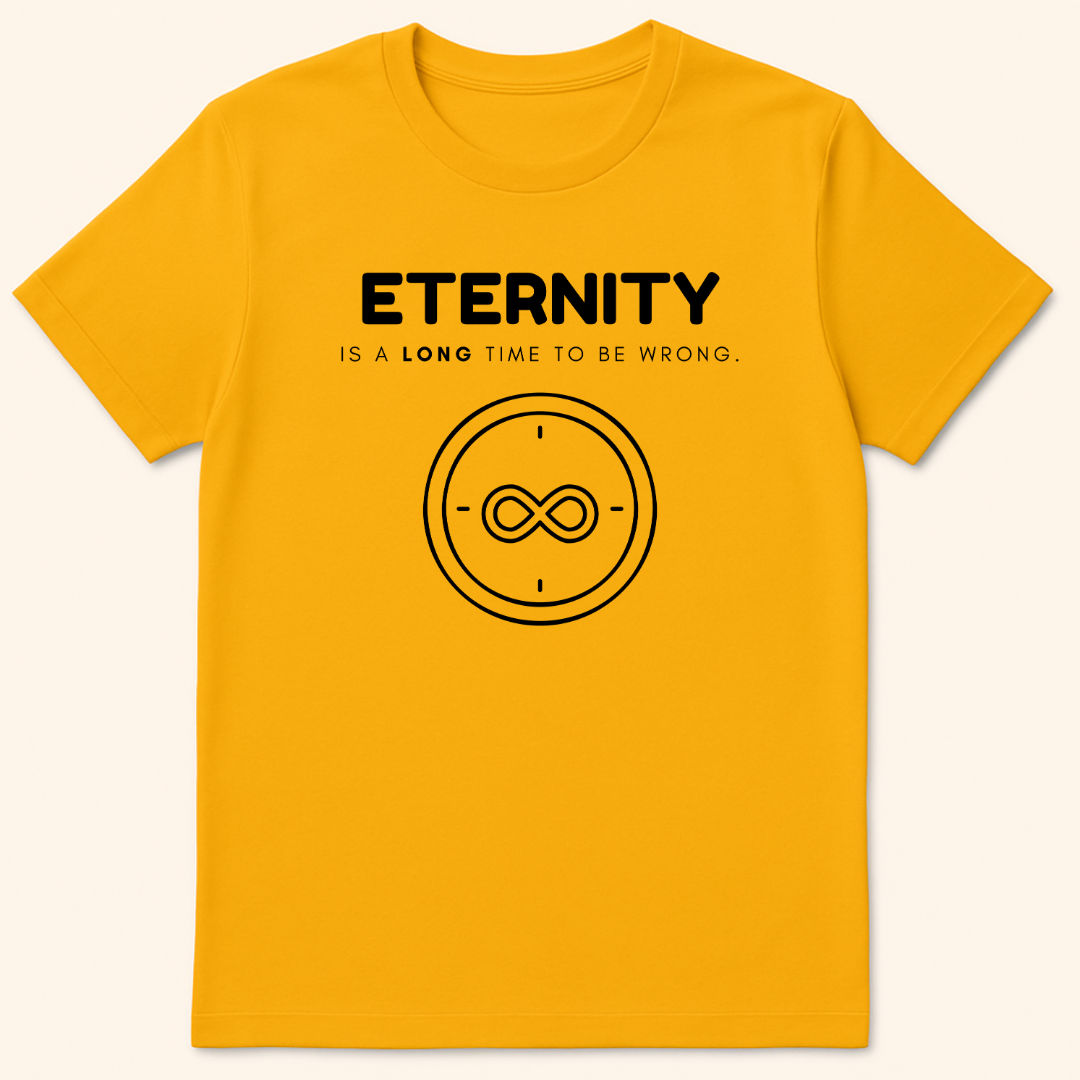 Long Time To Be Wrong T-Shirt Gold