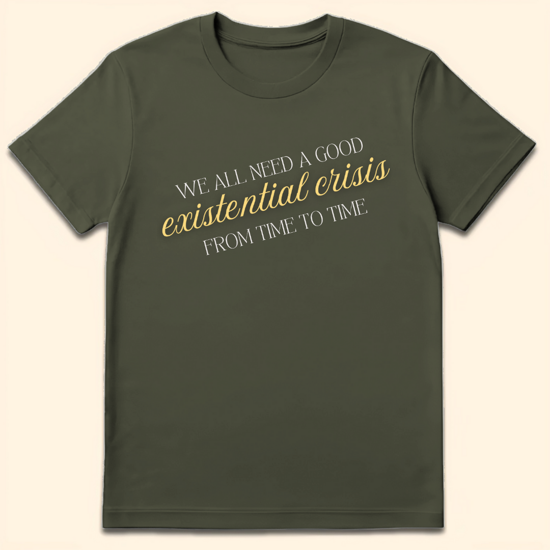 Existential Crisis T-Shirt Military Green