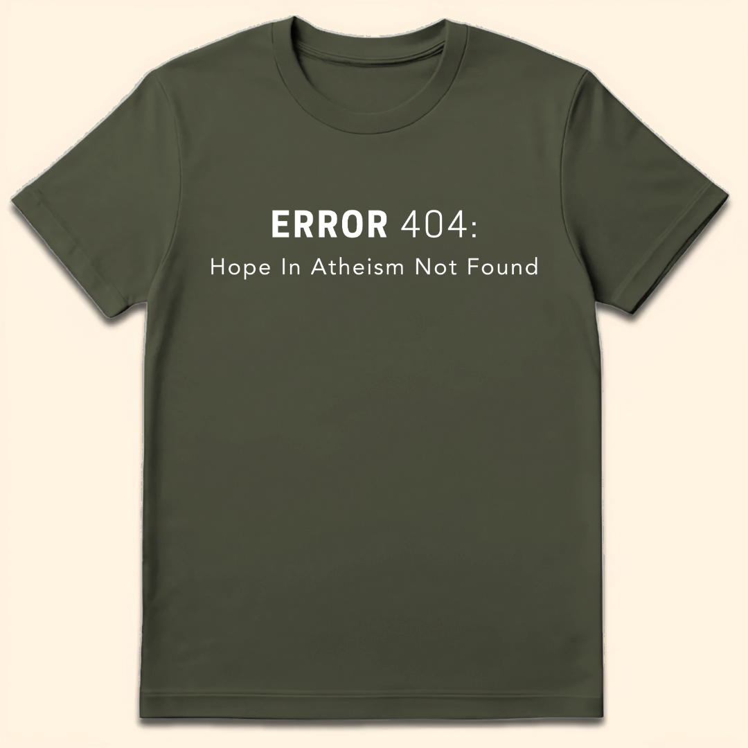 Hope In Atheism Not Found T-Shirt Military Green