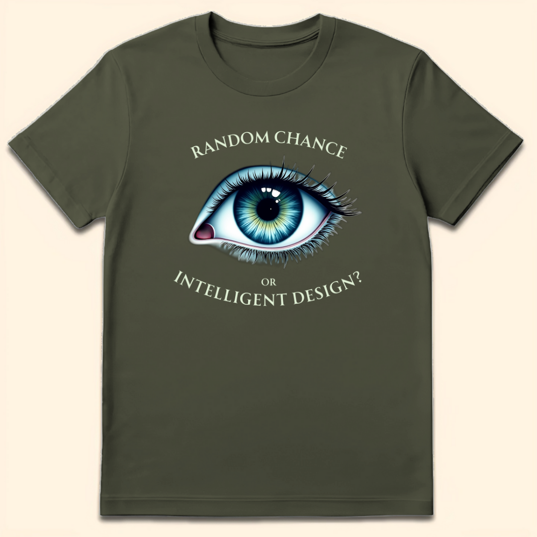 Random Chance Or Intelligent Design T-Shirt Military Green