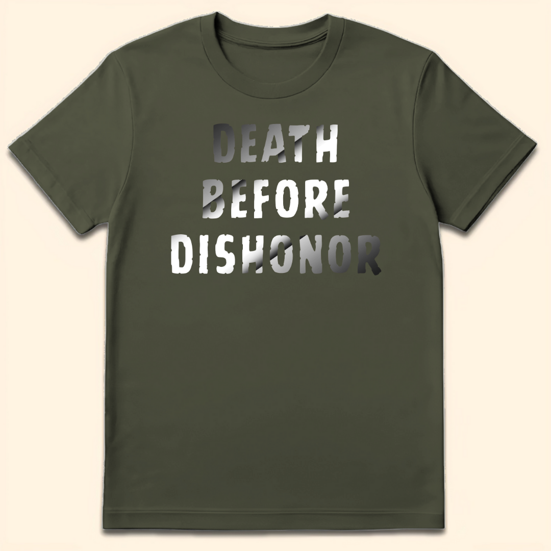 Death Before Dishonor T-Shirt Military Green