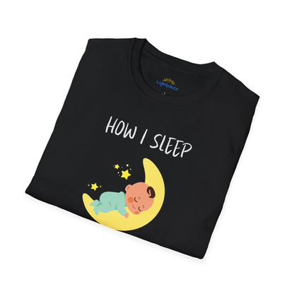 How I Sleep T-Shirt