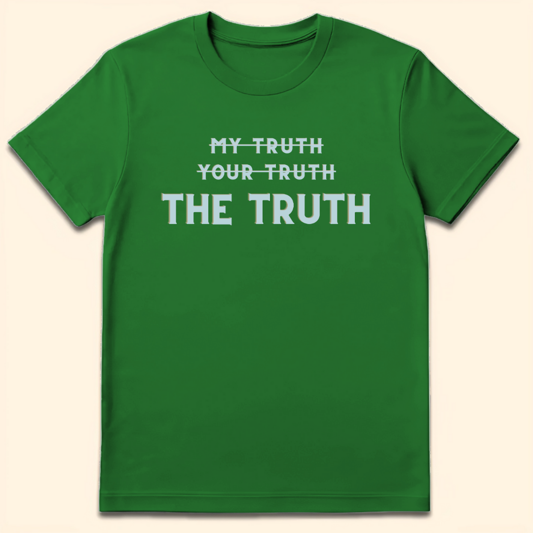 Only The Truth T-Shirt Irish Green