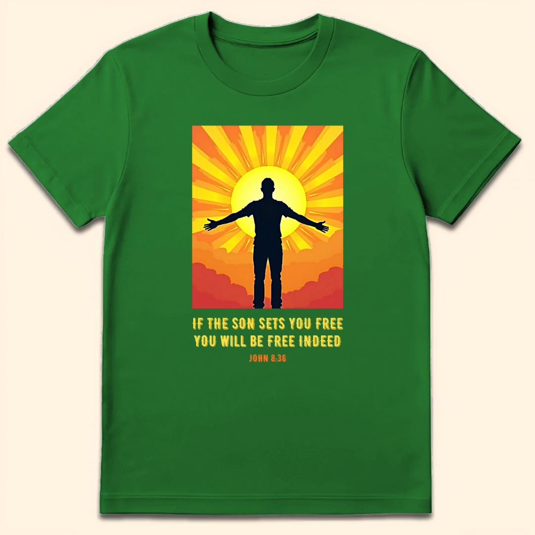 If The Son Sets You Free T-Shirt Irish Green