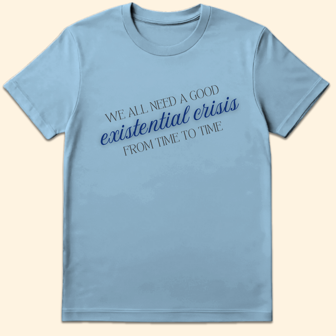Existential Crisis T-Shirt Light Blue