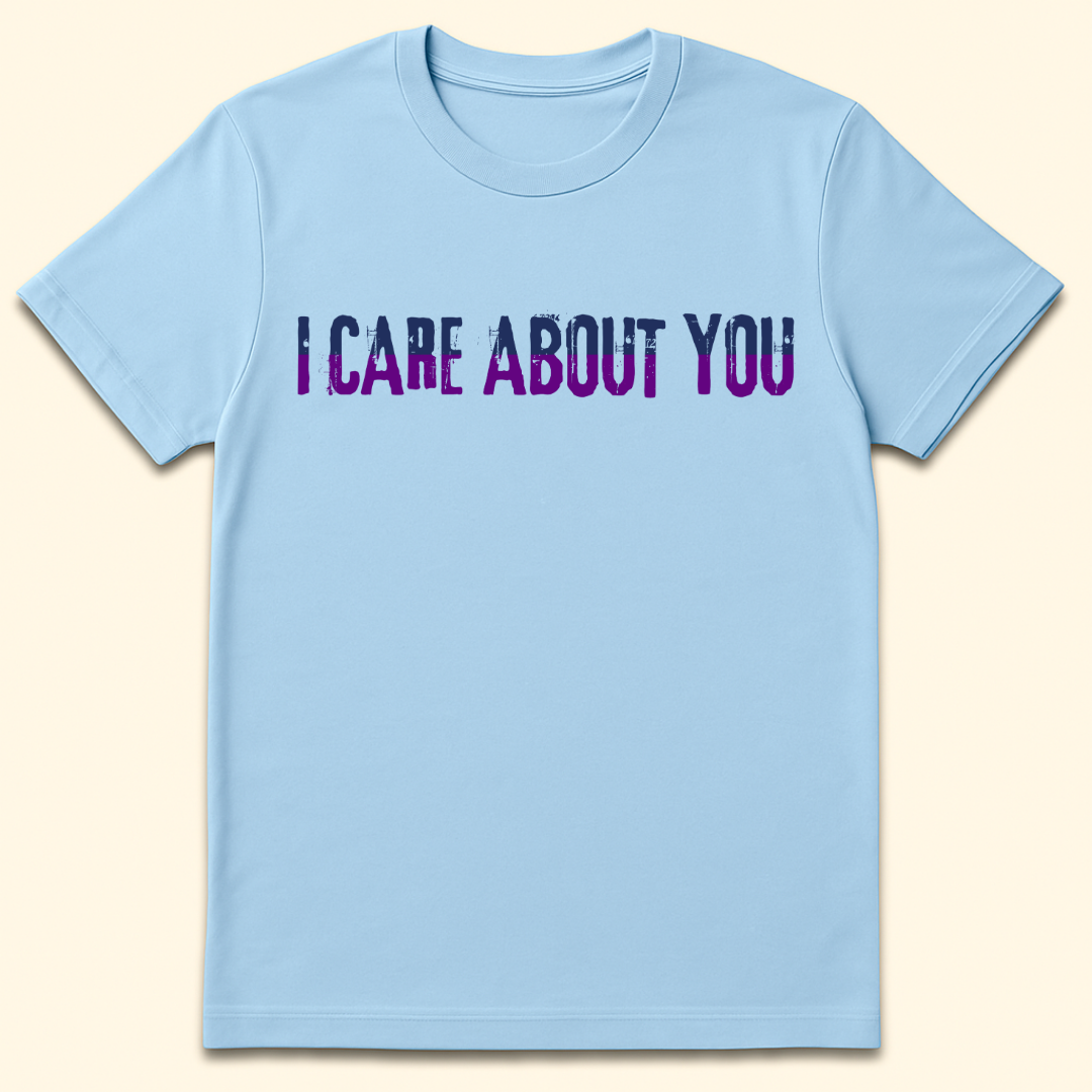 I Care About You T-Shirt Light Blue