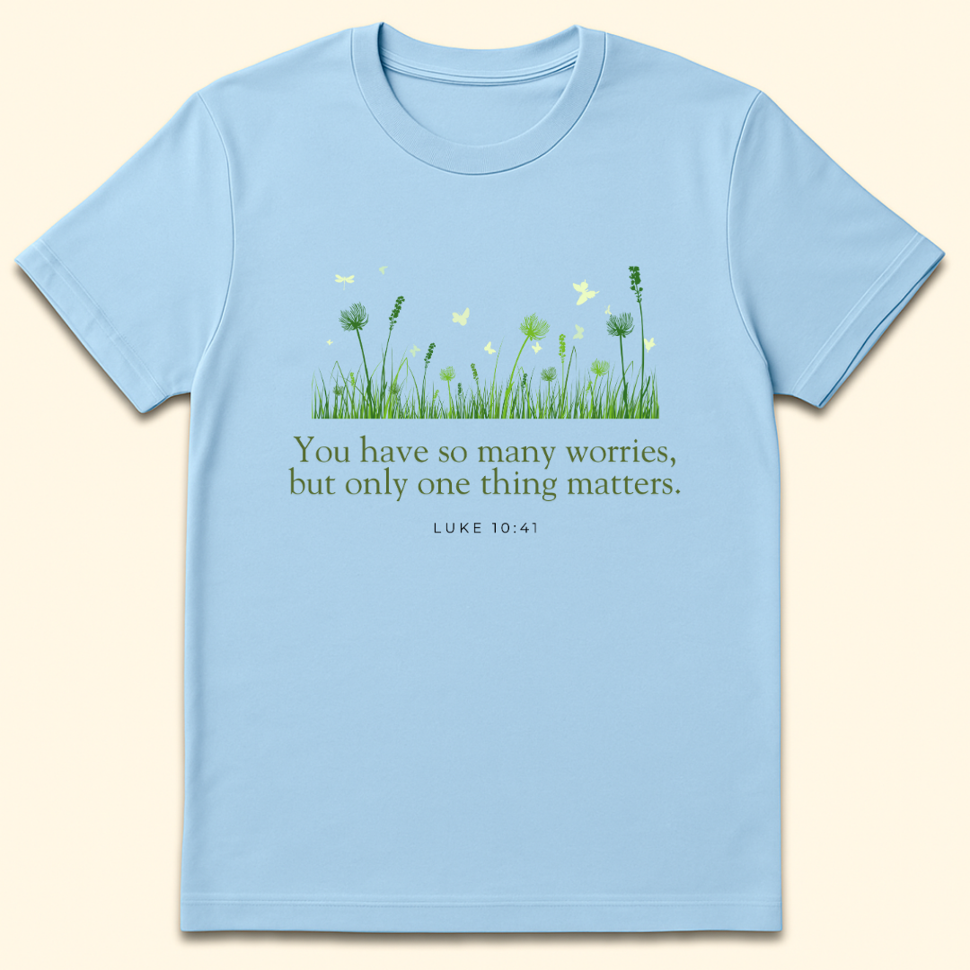 Only One Thing Matters T-Shirt Light Blue