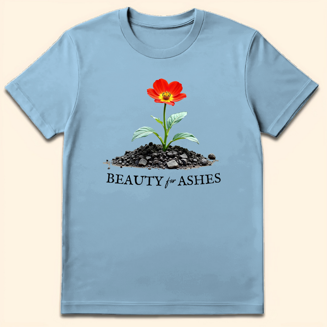 Beauty for Ashes T-Shirt Light Blue