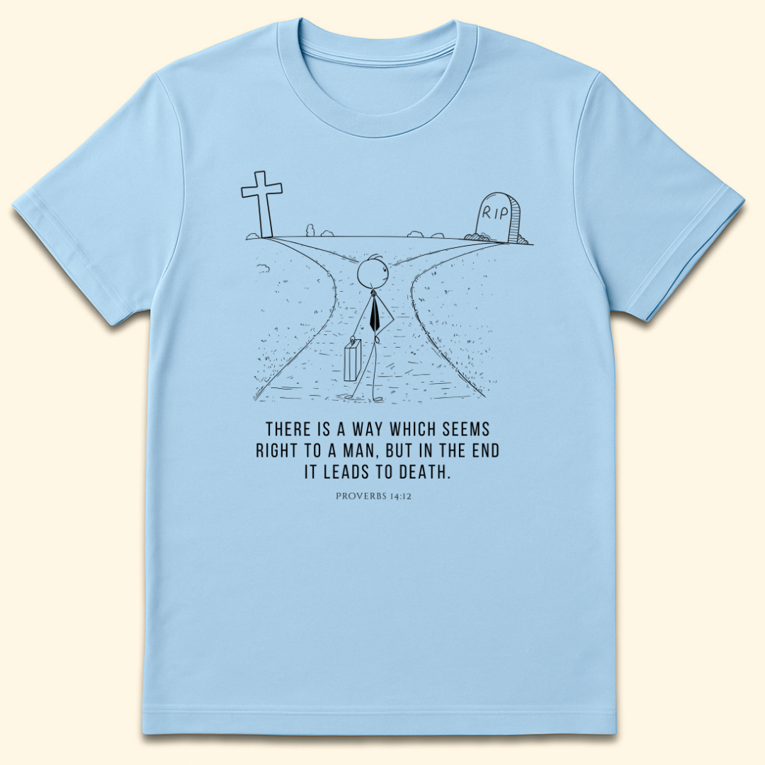 There Is A Way T-Shirt Light Blue