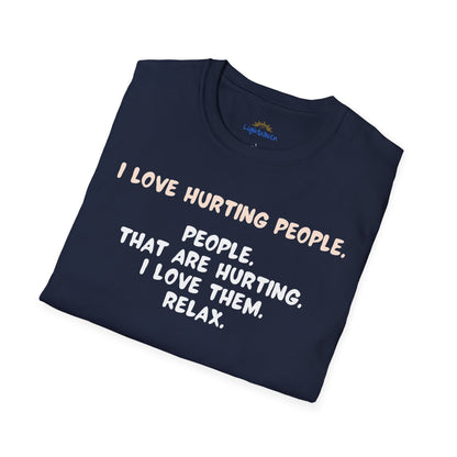 I Love Hurting People T-Shirt