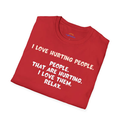I Love Hurting People T-Shirt