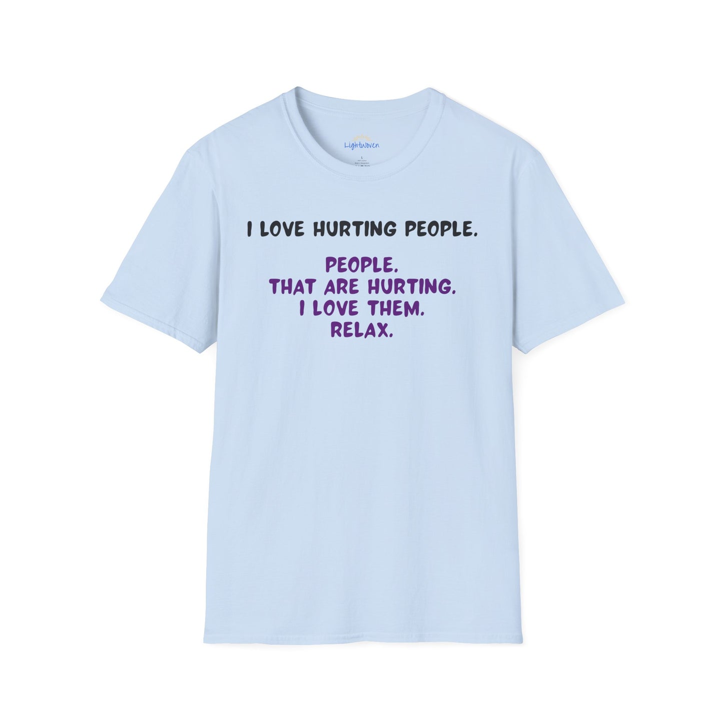 I Love Hurting People T-Shirt