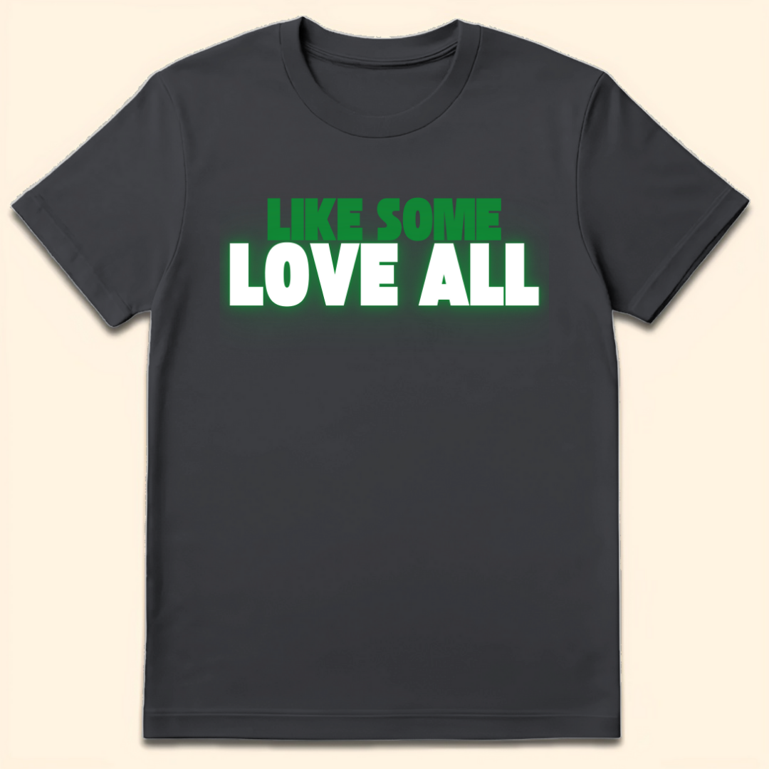 Like Some Love All T-Shirt Dark Heather Grey