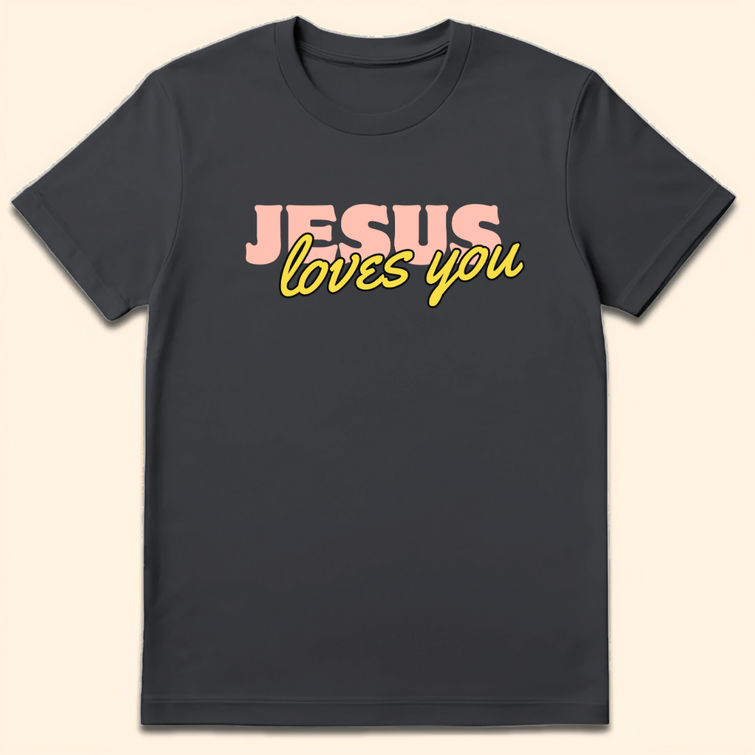Jesus Loves You T-Shirt Dark Heather Grey