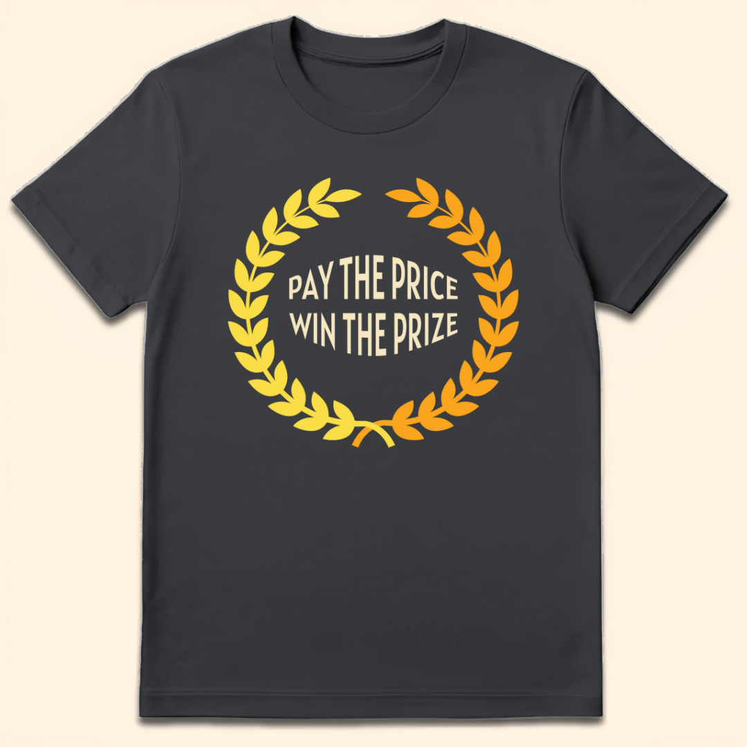 Pay The Price Win The Prize T-Shirt Dark Heather Grey