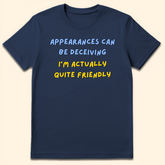 I'm Actually Quite Friendly T-Shirt Navy