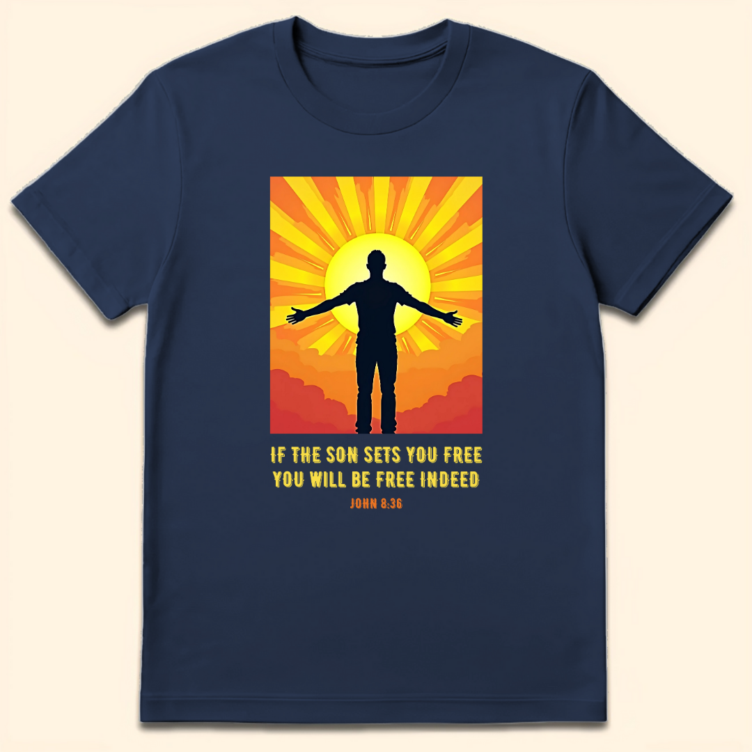 If The Son Sets You Free T-Shirt Navy