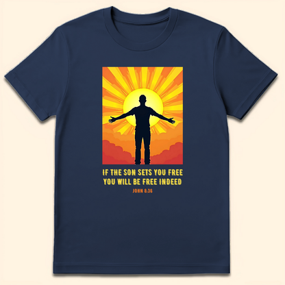 If The Son Sets You Free T-Shirt Navy