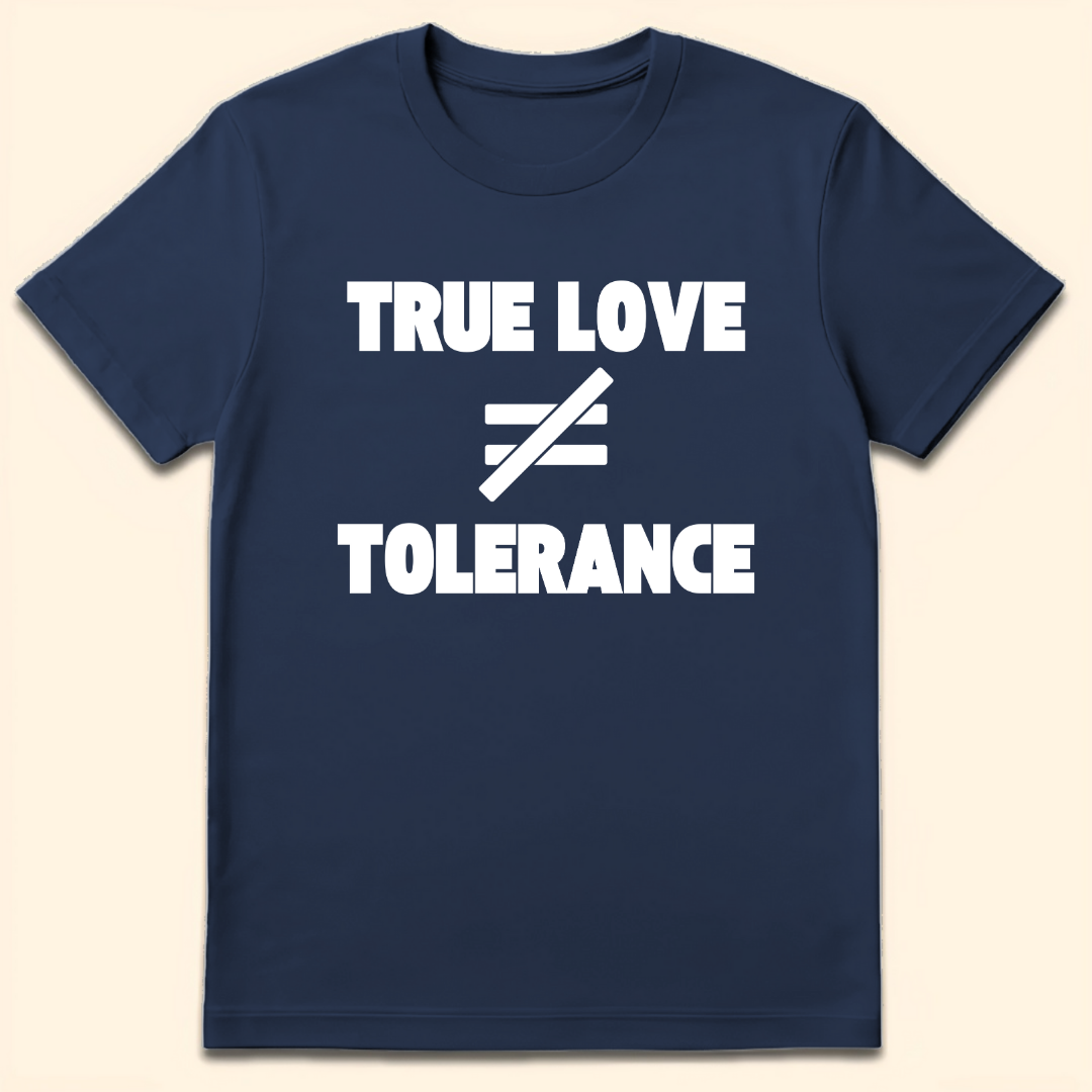 True Love vs Tolerance T-Shirt Navy