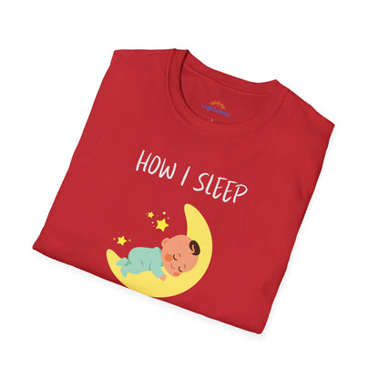How I Sleep T-Shirt