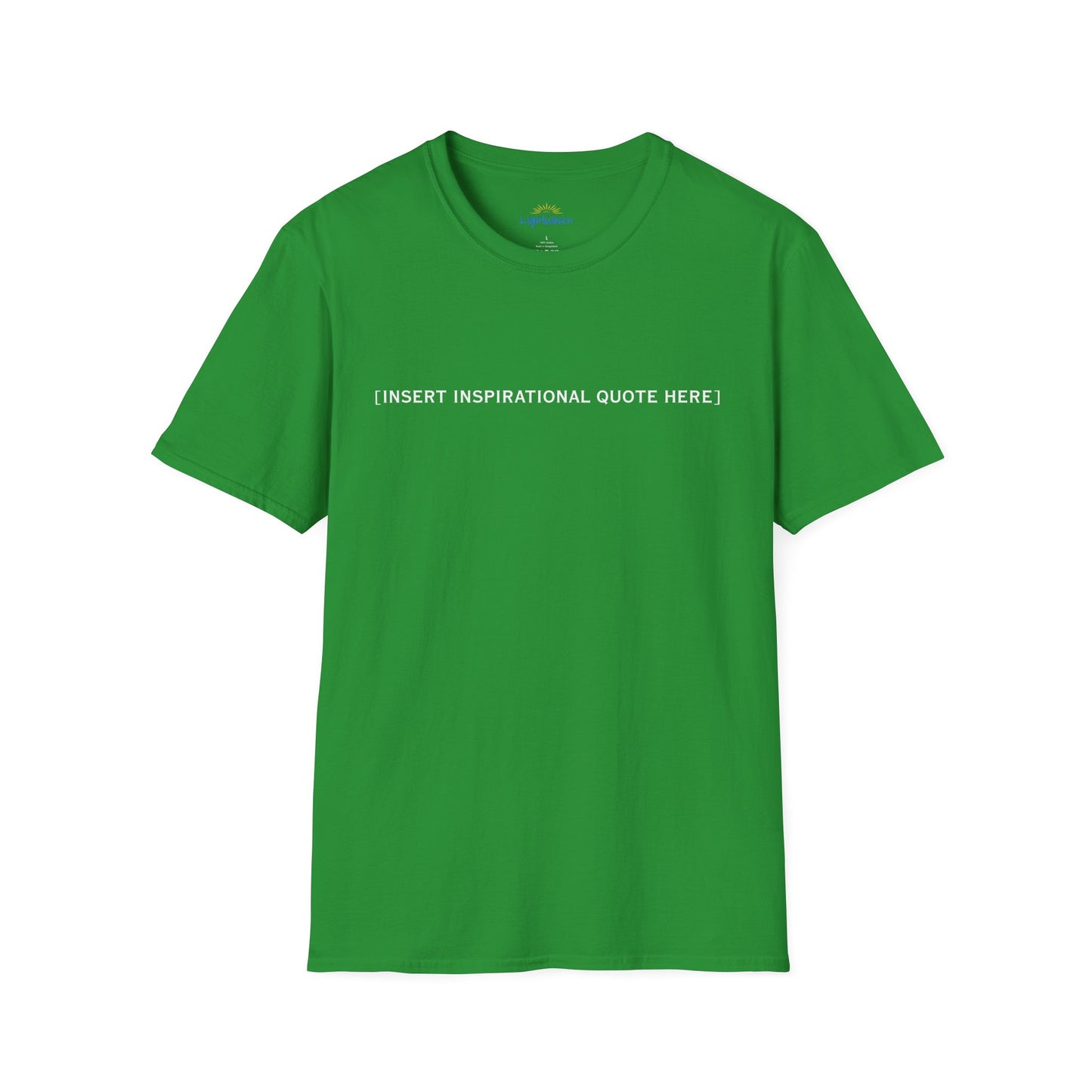 Insert Inspirational Quote Here T-Shirt